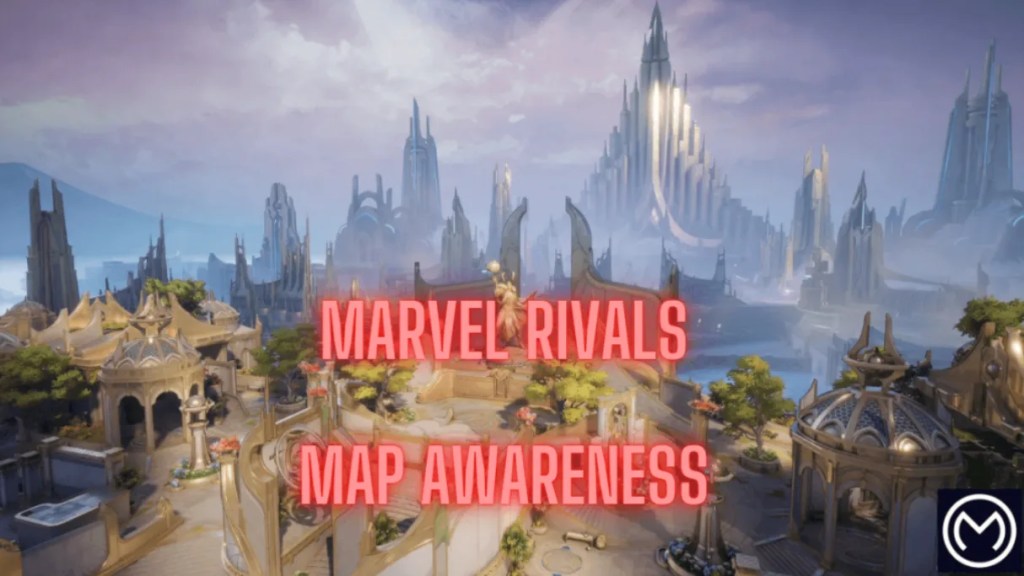 Marvel Rivals - Why Map Awareness Is Important To Win4 min read